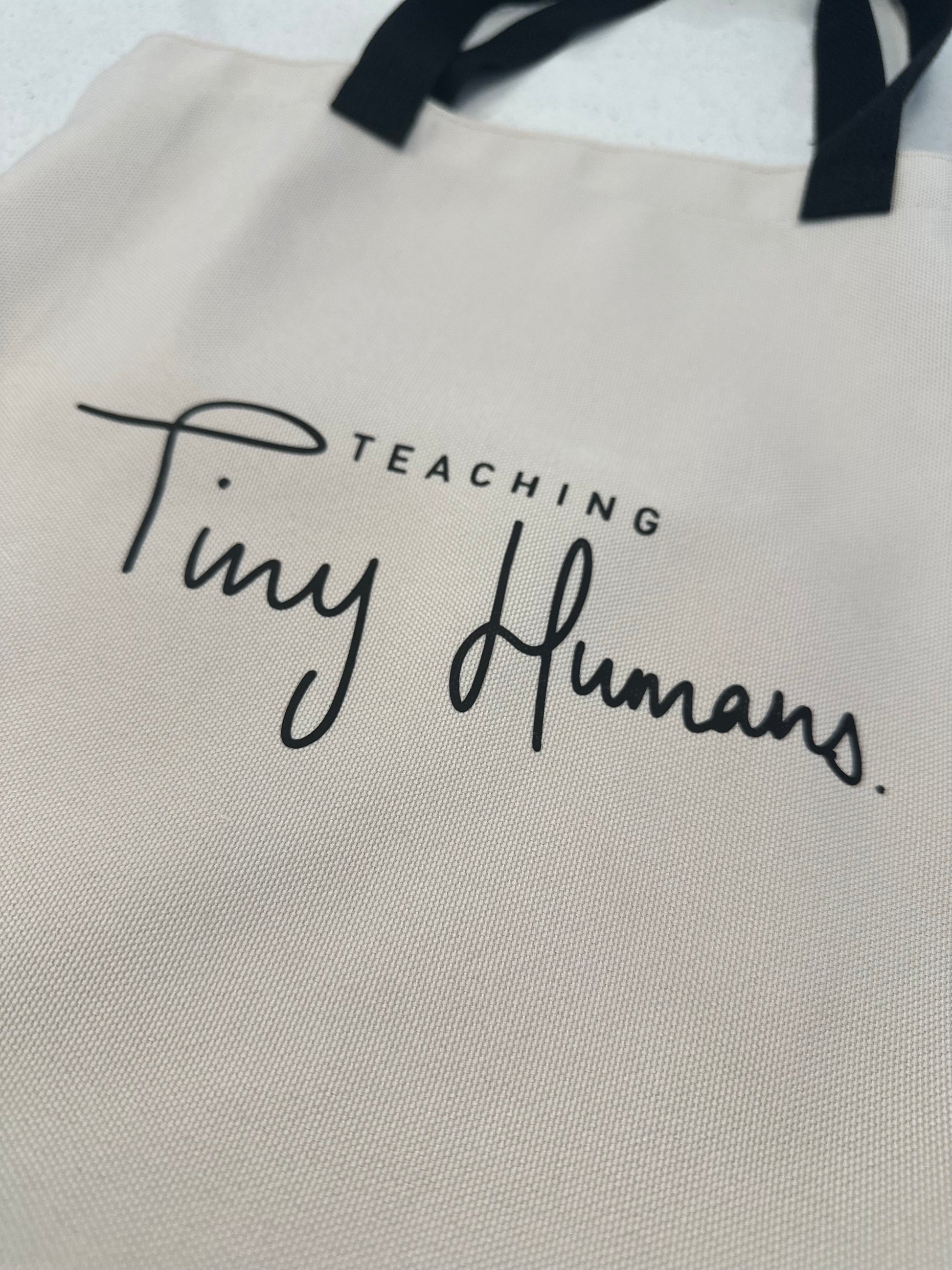 Tote Bag - Teaching Tiny Humans